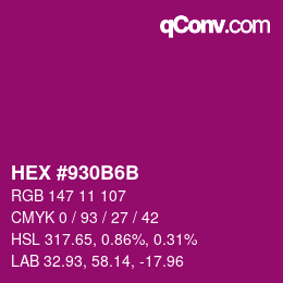 カラーコード: HEX #930B6B | qconv.com