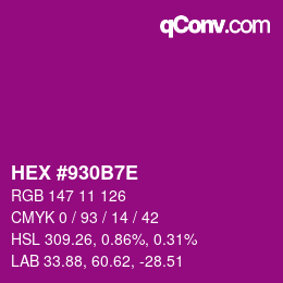 カラーコード: HEX #930B7E | qconv.com
