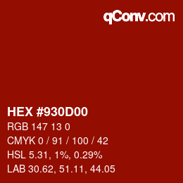 Farbcode: HEX #930D00 | qconv.com