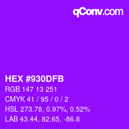 カラーコード: HEX #930DFB | qconv.com