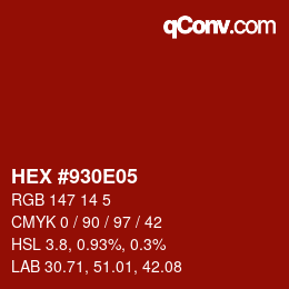 カラーコード: HEX #930E05 | qconv.com