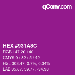 Color code: HEX #931A8C | qconv.com