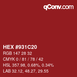 カラーコード: HEX #931c20 | qconv.com
