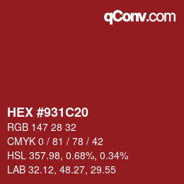 カラーコード: HEX #931C20 | qconv.com