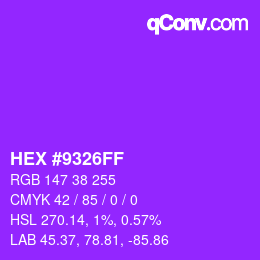 カラーコード: HEX #9326FF | qconv.com