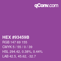 カラーコード: HEX #93459B | qconv.com