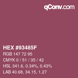 颜色代码: HEX #93485F | qconv.com