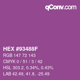 Color code: HEX #93488F | qconv.com