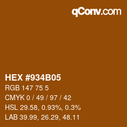 カラーコード: HEX #934B05 | qconv.com