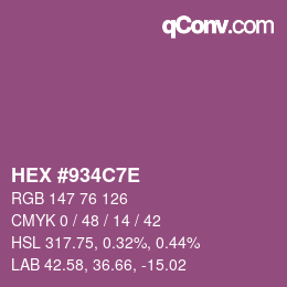 カラーコード: HEX #934C7E | qconv.com