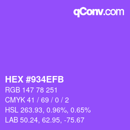 カラーコード: HEX #934EFB | qconv.com