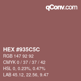 Color code: HEX #935C5C | qconv.com