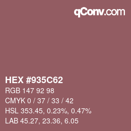 Farbcode: HEX #935C62 | qconv.com