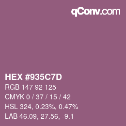 カラーコード: HEX #935C7D | qconv.com