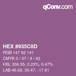カラーコード: HEX #935C8D | qconv.com