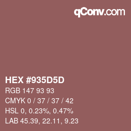 颜色代码: HEX #935D5D | qconv.com