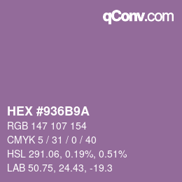 Farbcode: HEX #936B9A | qconv.com