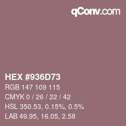 カラーコード: HEX #936D73 | qconv.com