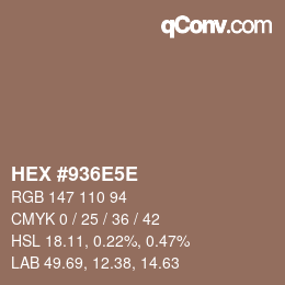 カラーコード: HEX #936E5E | qconv.com