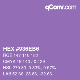 カラーコード: HEX #936EB6 | qconv.com