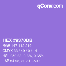 カラーコード: HEX #9370DB | qconv.com