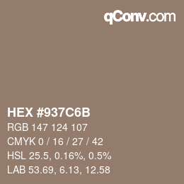 カラーコード: HEX #937C6B | qconv.com