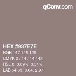 Color code: HEX #937E7E | qconv.com