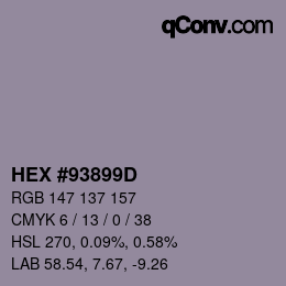 Color code: HEX #93899D | qconv.com