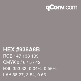 颜色代码: HEX #938A8B | qconv.com