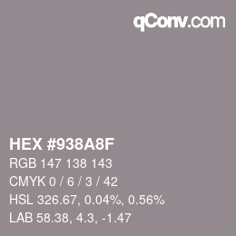 Color code: HEX #938A8F | qconv.com