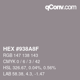 カラーコード: HEX #938A8F | qconv.com