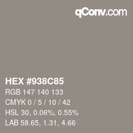 Color code: HEX #938C85 | qconv.com