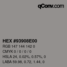 Color code: HEX #93908E00 | qconv.com