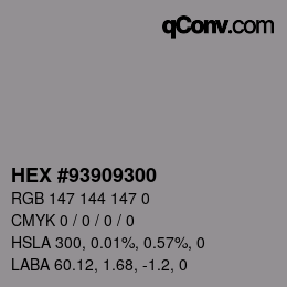 Color code: HEX #93909300 | qconv.com