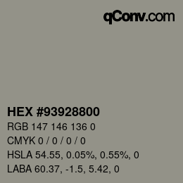 颜色代码: HEX #93928800 | qconv.com