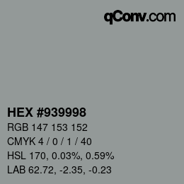 カラーコード: HEX #939998 | qconv.com