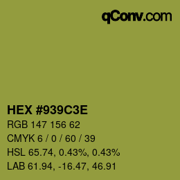 Color code: HEX #939C3E | qconv.com