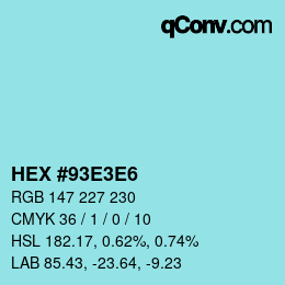 Color code: HEX #93E3E6 | qconv.com