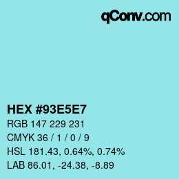 颜色代码: HEX #93E5E7 | qconv.com