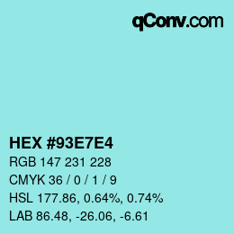 Color code: HEX #93E7E4 | qconv.com