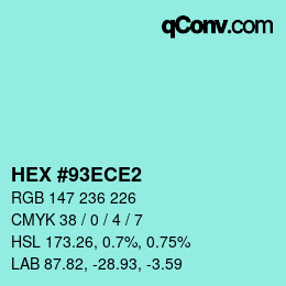Color code: HEX #93ECE2 | qconv.com
