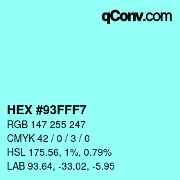 颜色代码: HEX #93FFF7 | qconv.com