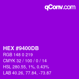 カラーコード: HEX #9400DB | qconv.com