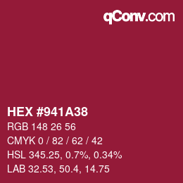 カラーコード: HEX #941A38 | qconv.com