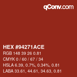 Farbcode: HEX #94271ACE | qconv.com