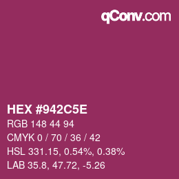 カラーコード: HEX #942C5E | qconv.com