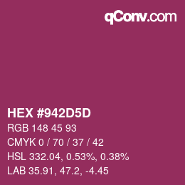 Farbcode: HEX #942D5D | qconv.com