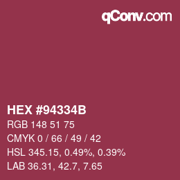 Farbcode: HEX #94334B | qconv.com