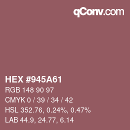 カラーコード: HEX #945A61 | qconv.com