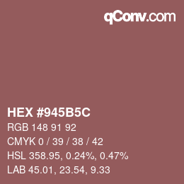 Color code: HEX #945B5C | qconv.com
